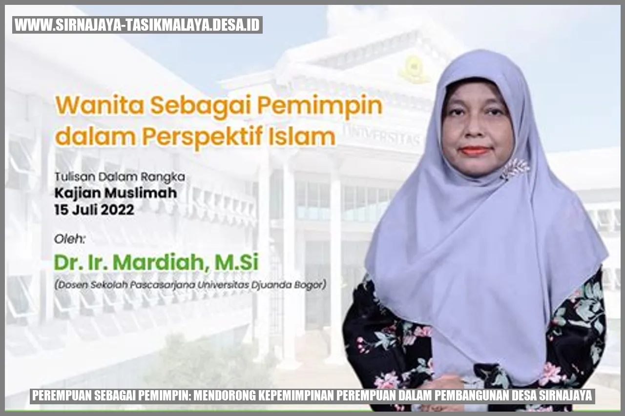 Perempuan sebagai Pemimpin: Mendorong Kepemimpinan Perempuan dalam Pembangunan Desa sirnajaya