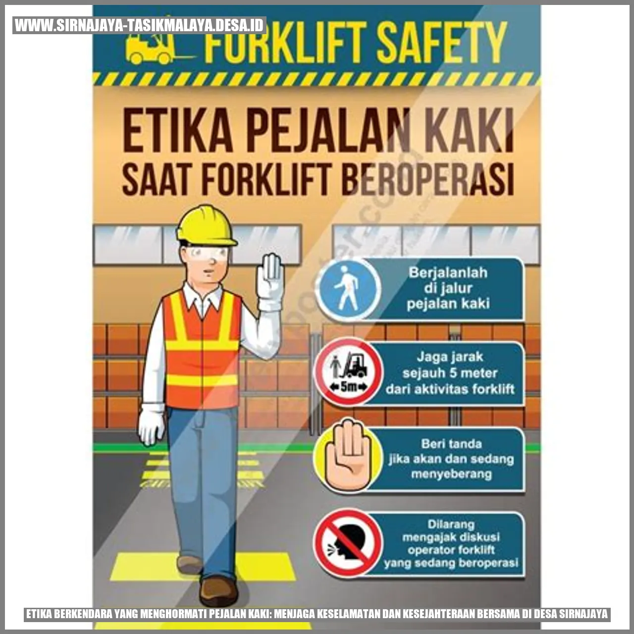 Etika Berkendara yang Menghormati Pejalan Kaki: Menjaga Keselamatan dan Kesejahteraan Bersama di Desa Sirnajaya