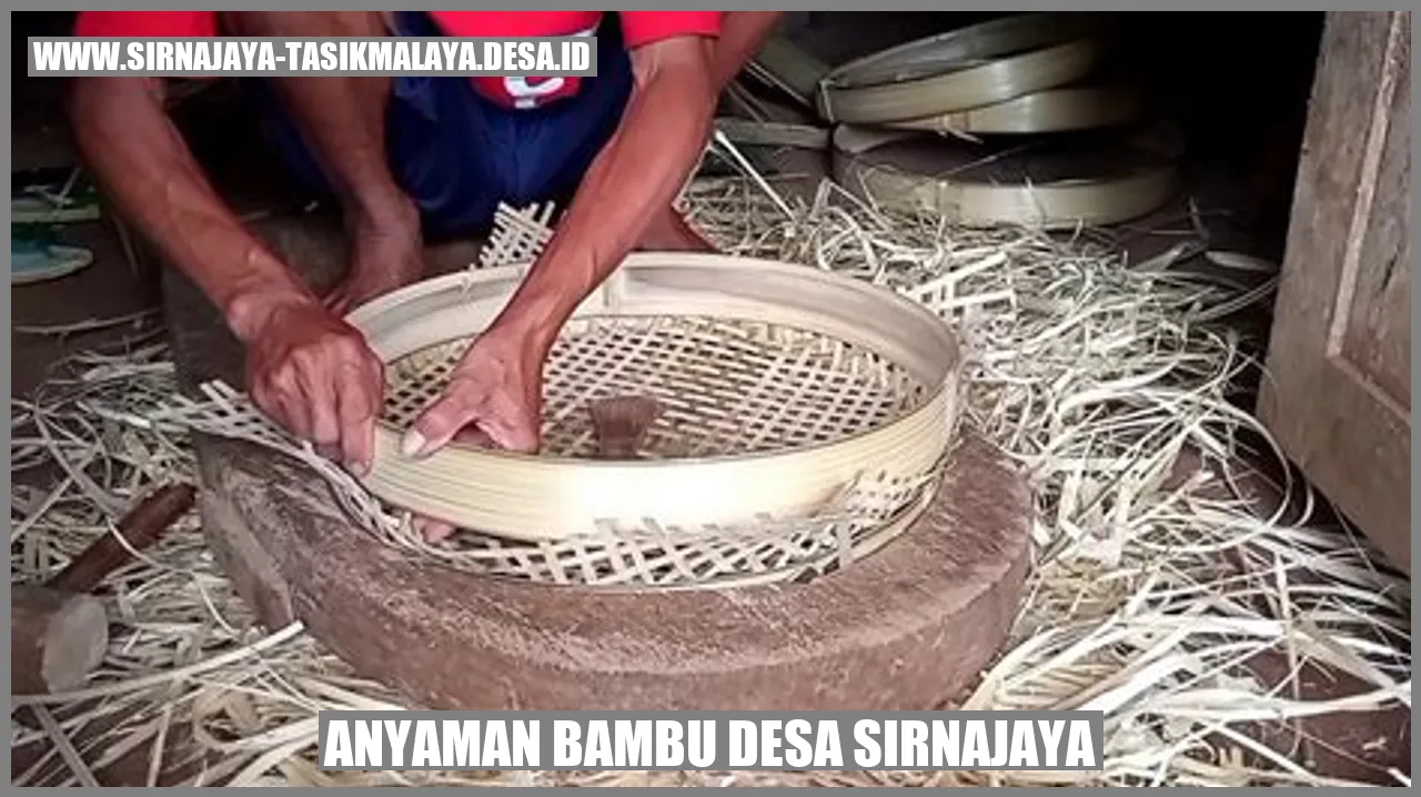 Anyaman Bambu Desa Sirnajaya