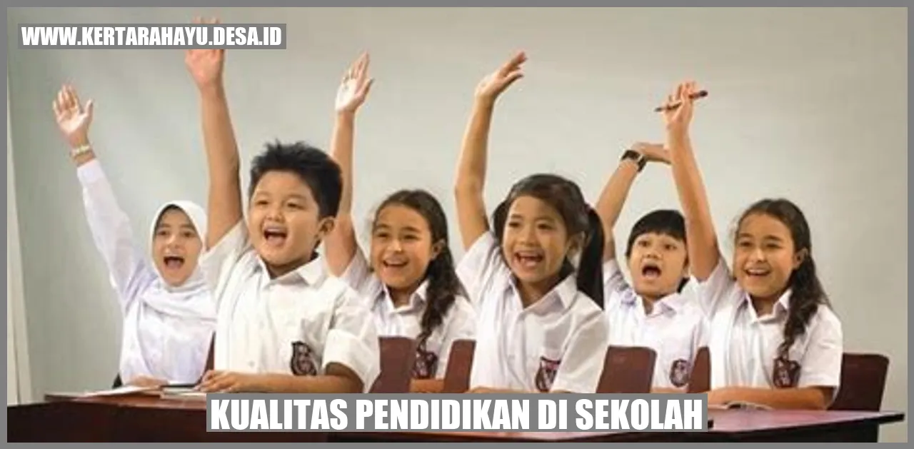 Kualitas Pendidikan di Sekolah