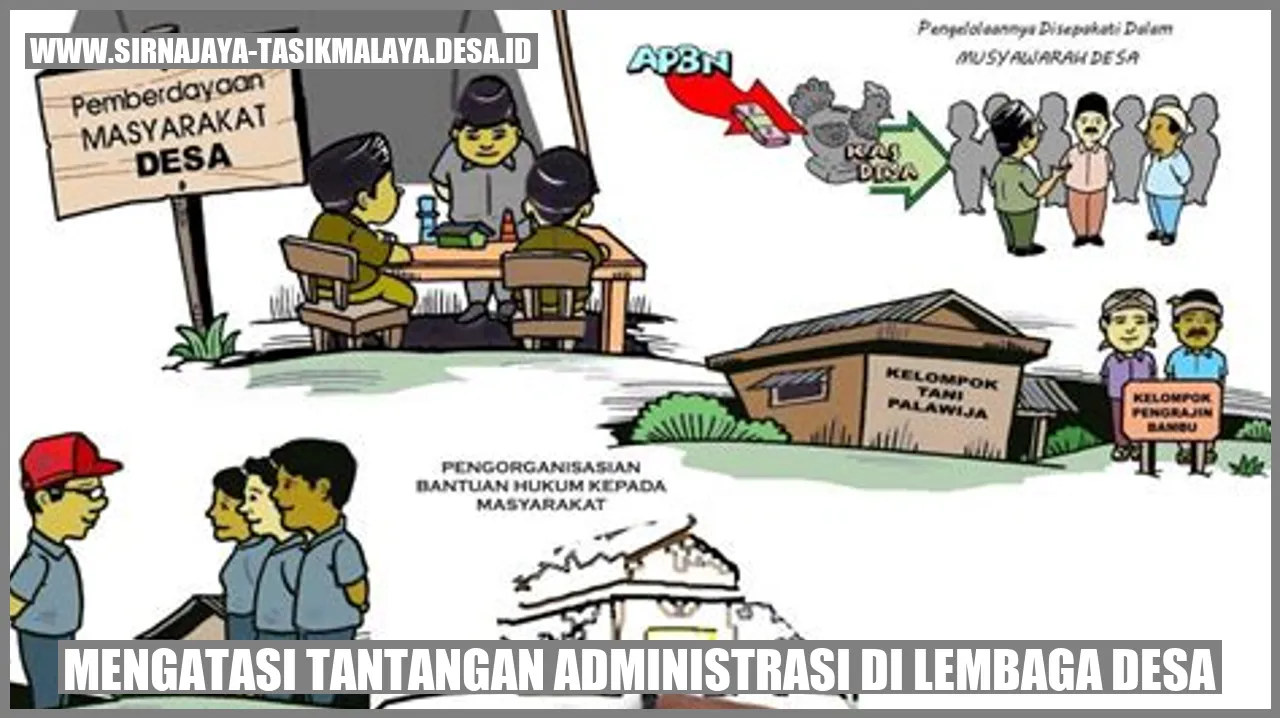 Mengatasi Tantangan Administrasi di Lembaga Desa