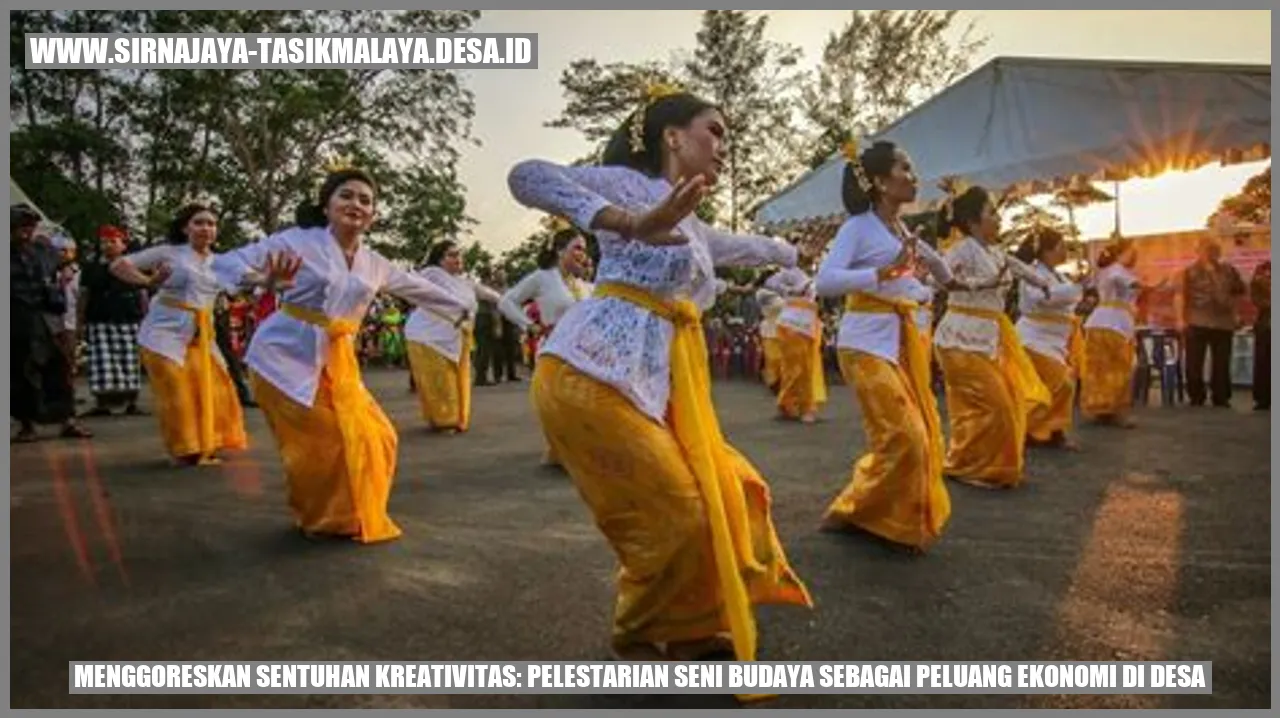 Menggoreskan Sentuhan Kreativitas: Pelestarian Seni Budaya sebagai Peluang Ekonomi di Desa