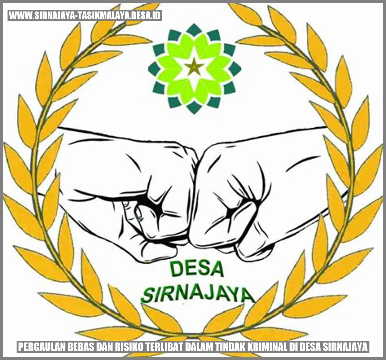 Pergaulan Bebas dan Risiko Terlibat dalam Tindak Kriminal di Desa sirnajaya