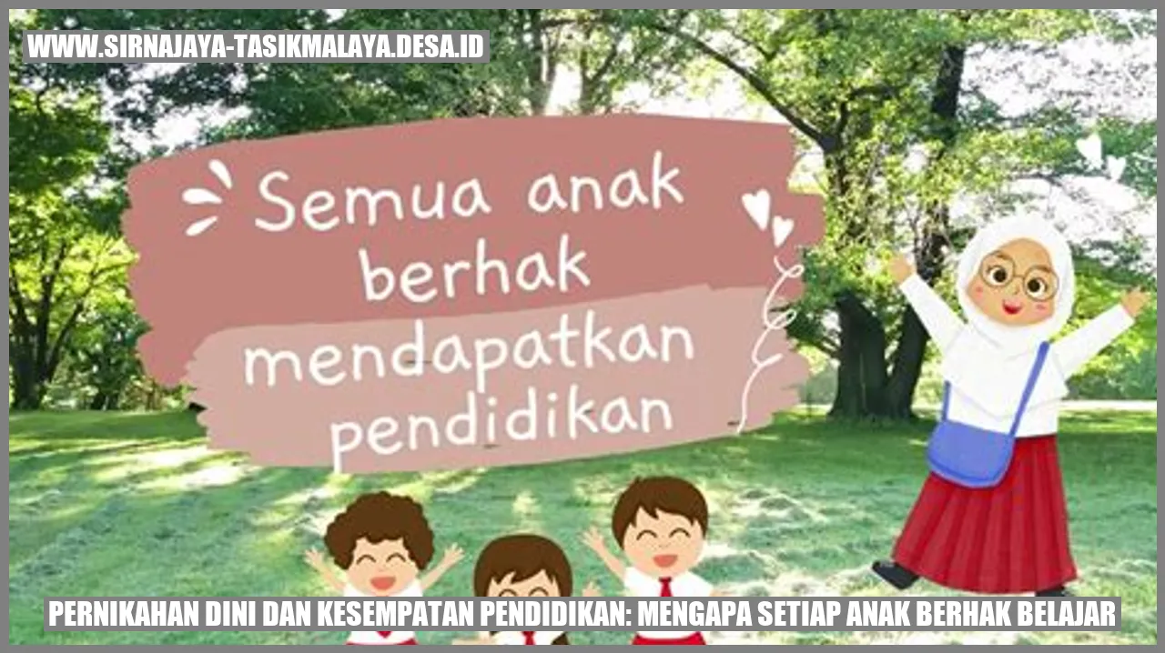 Pernikahan Dini dan Kesempatan Pendidikan